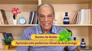 Banho de Boldo -  Aprenda este poderoso ritual de descarrego